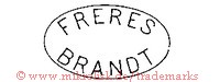 Fr&egrave;res Brandt (im Oval)
